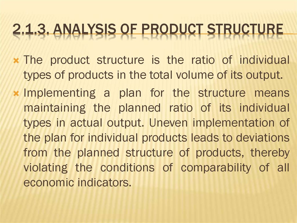 2.1.3. Analysis of product structure