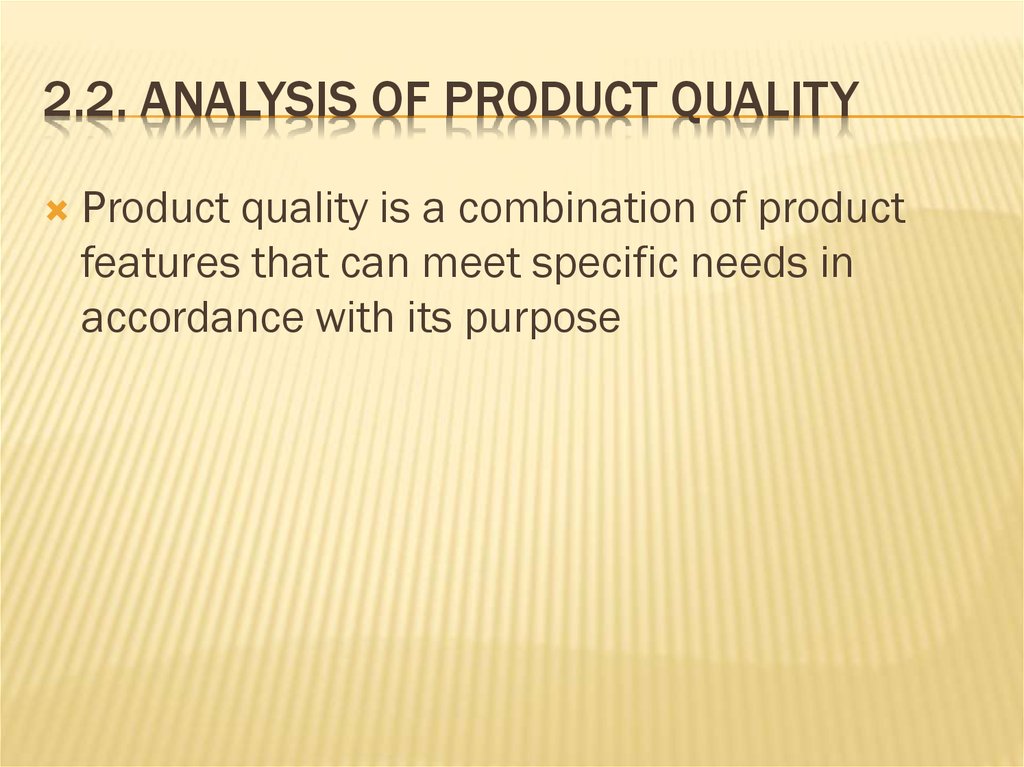 2.2. Analysis of product quality