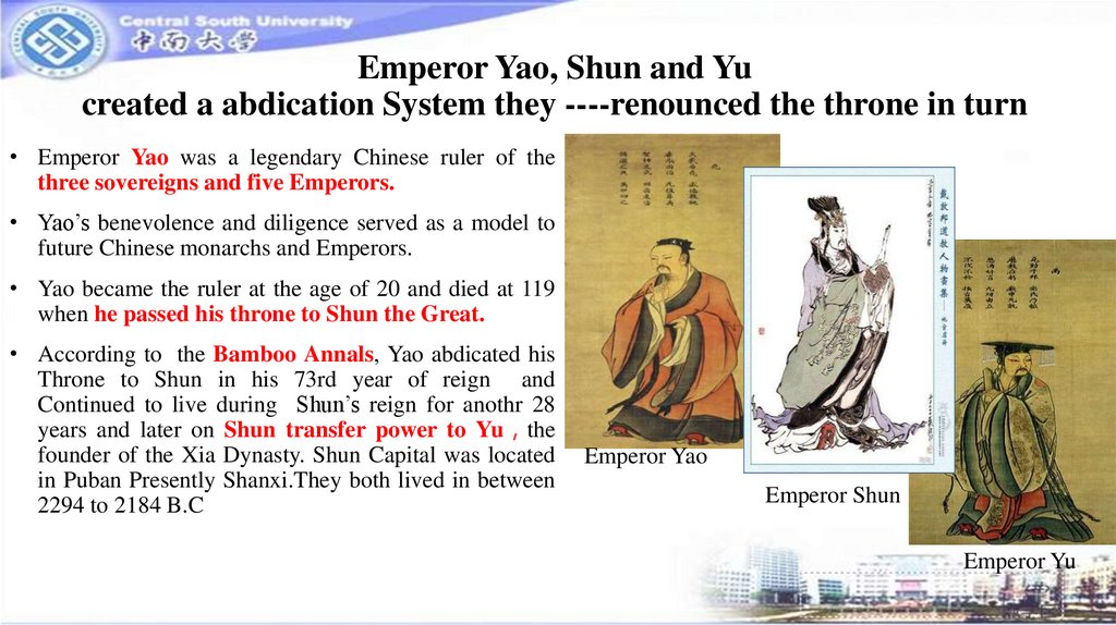 Emperor Yao, Shun and Yu created a abdication System they ----renounced the throne in turn