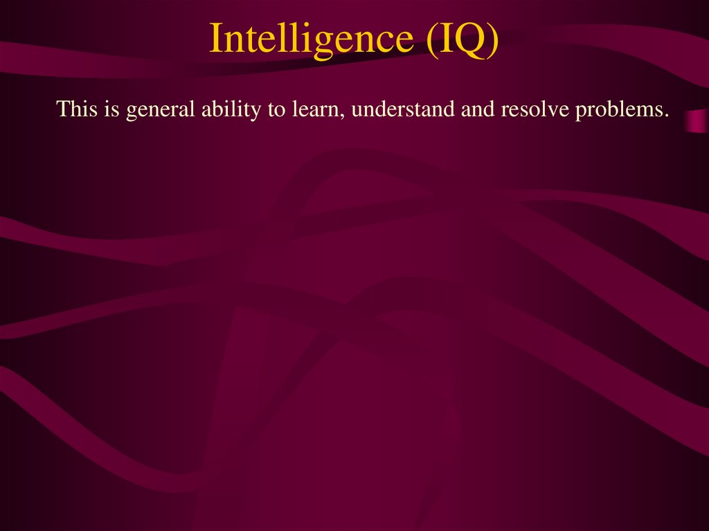 Intelligence (IQ)