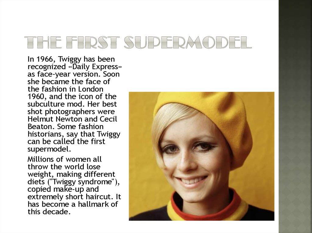 THE FIRST SUPERMODEL