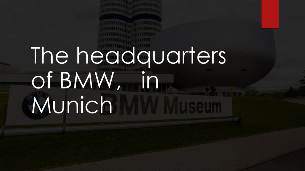 The headquarters of BMW, in Munich