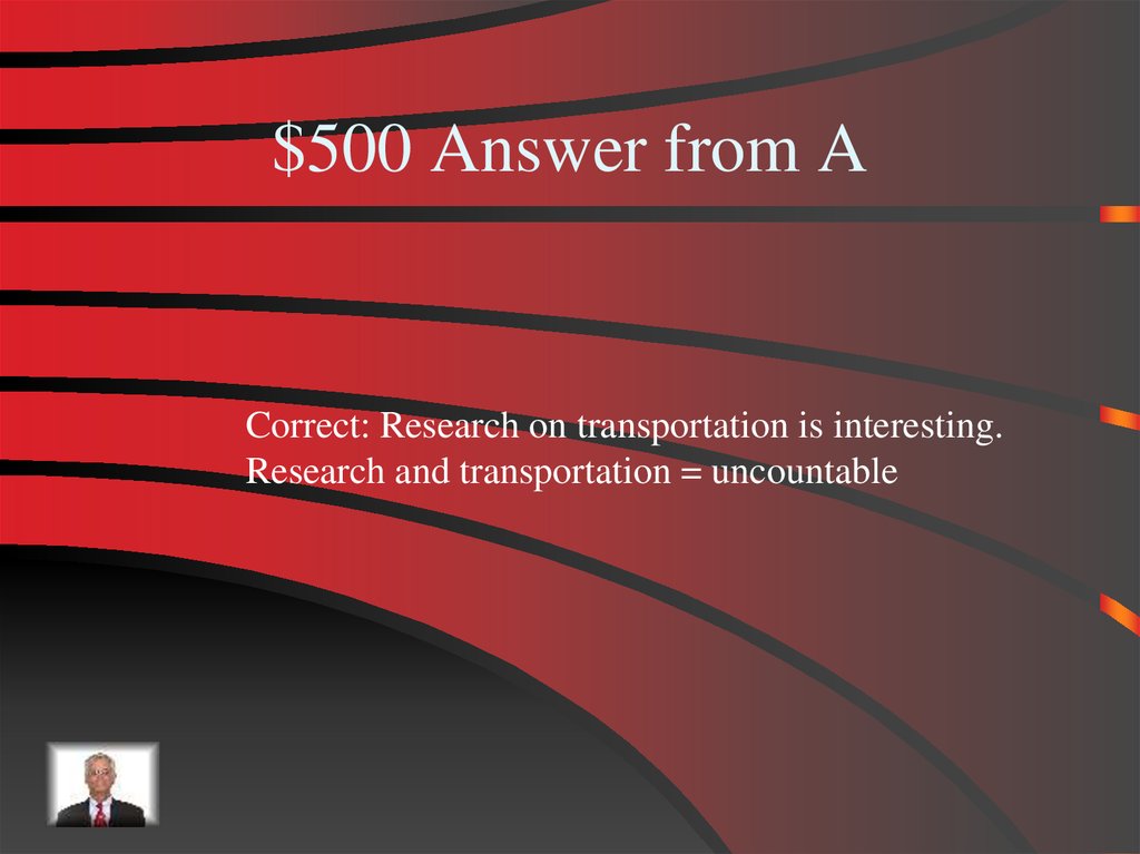 $500 Answer from A