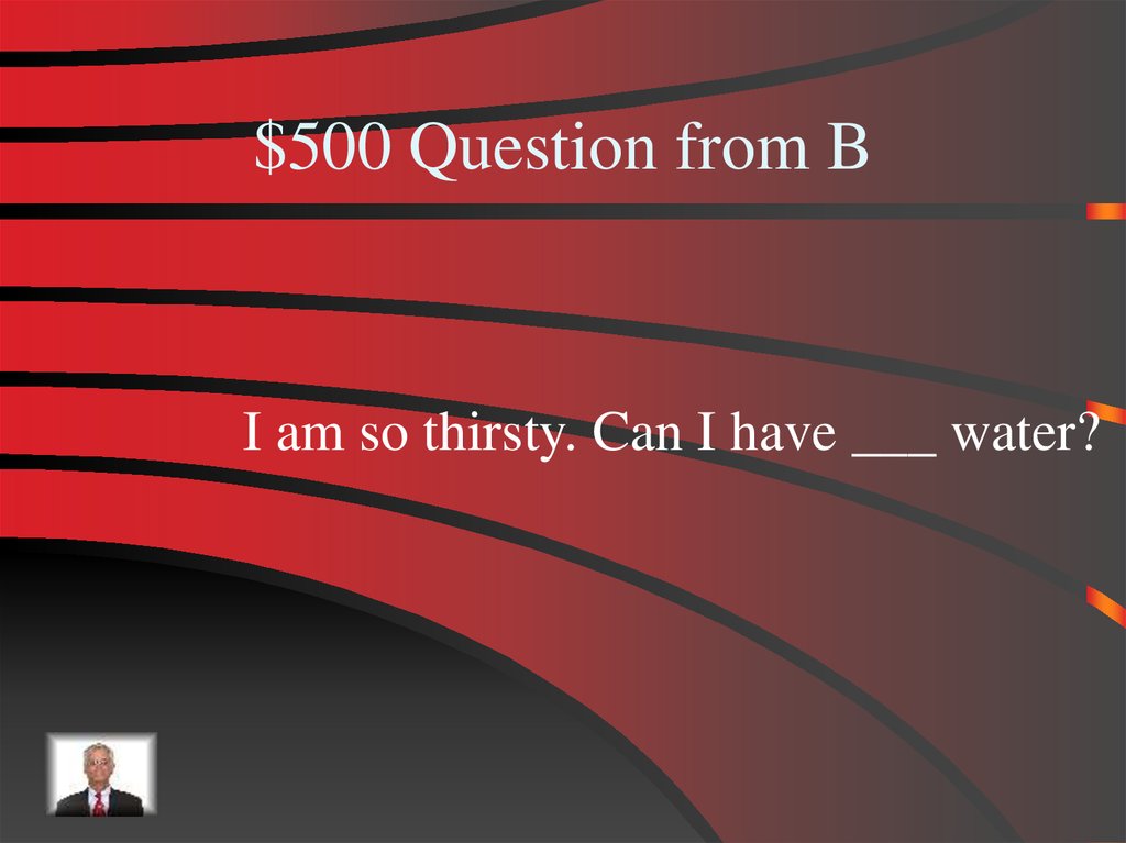 $500 Question from B