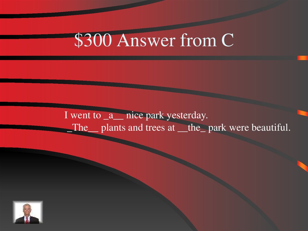 $300 Answer from C