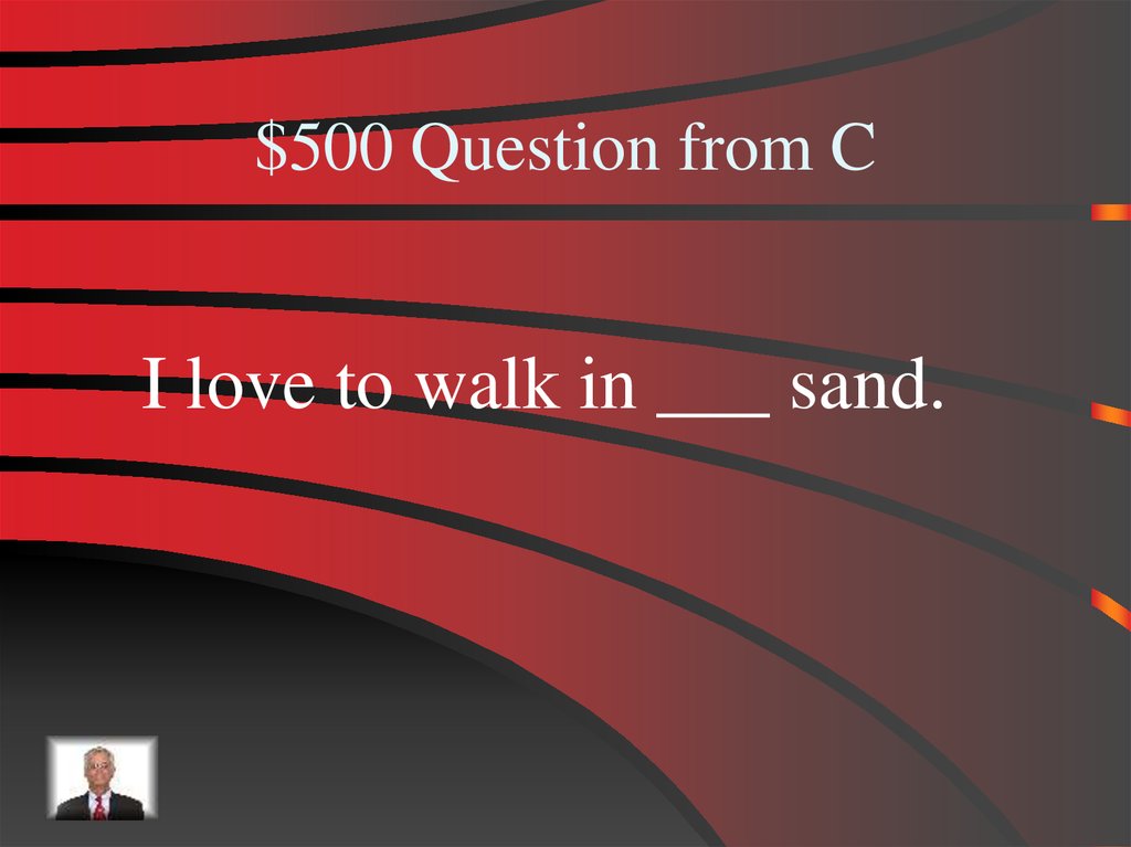 $500 Question from C