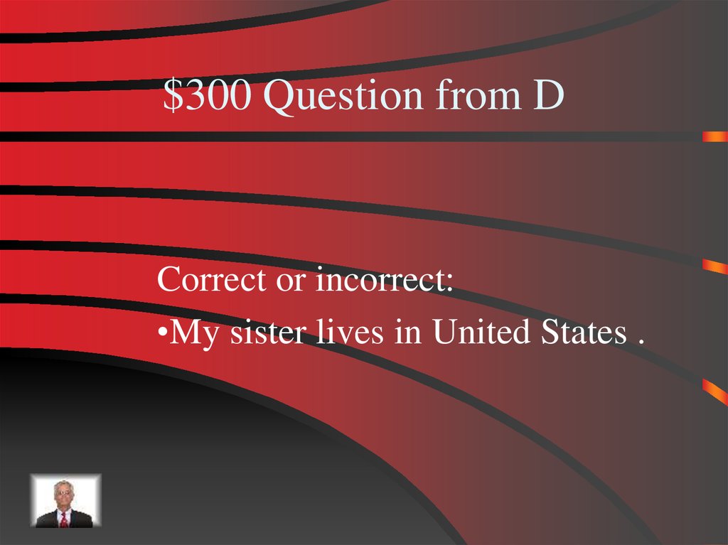 $300 Question from D