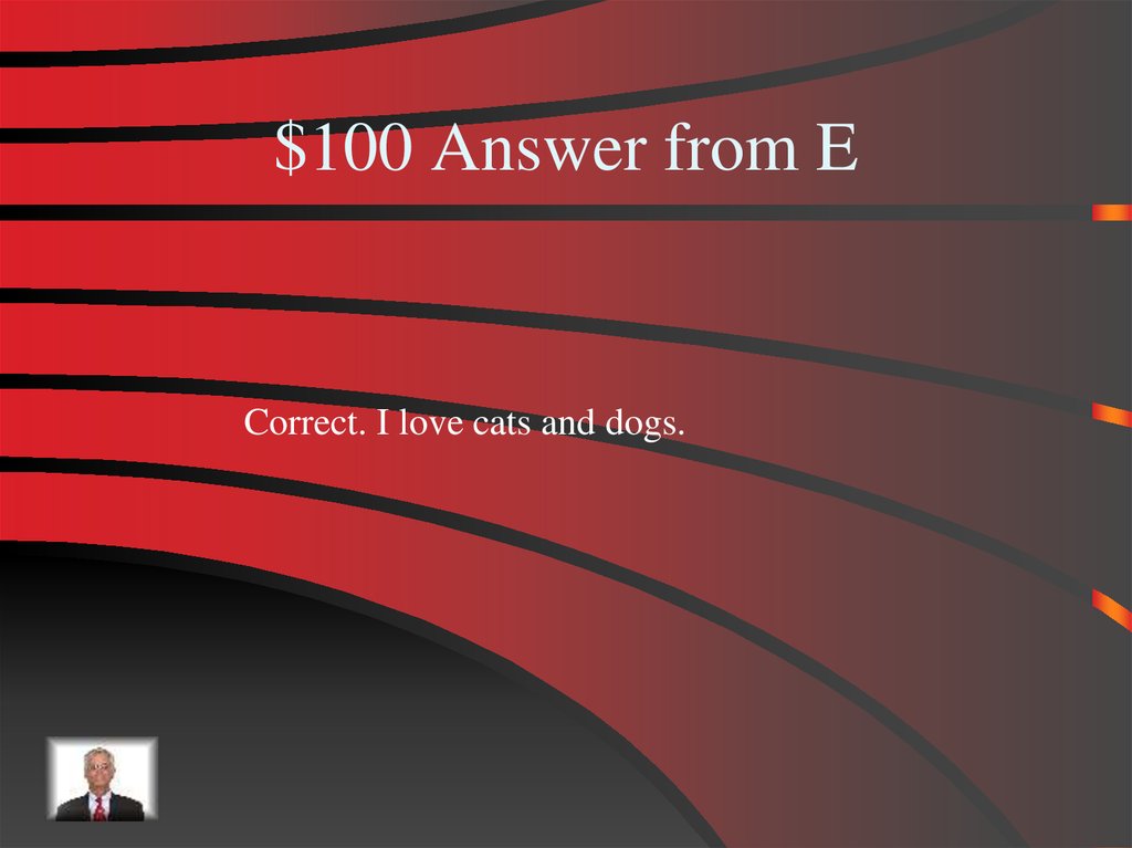 $100 Answer from E