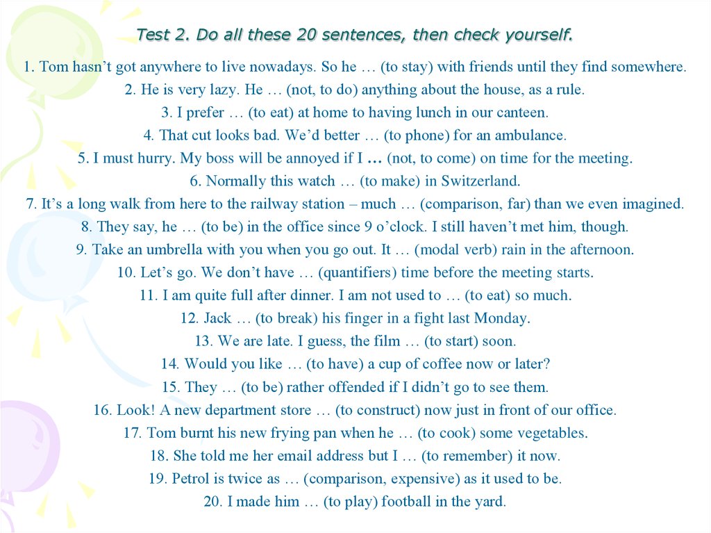 Test 2. Do all these 20 sentences, then check yourself.