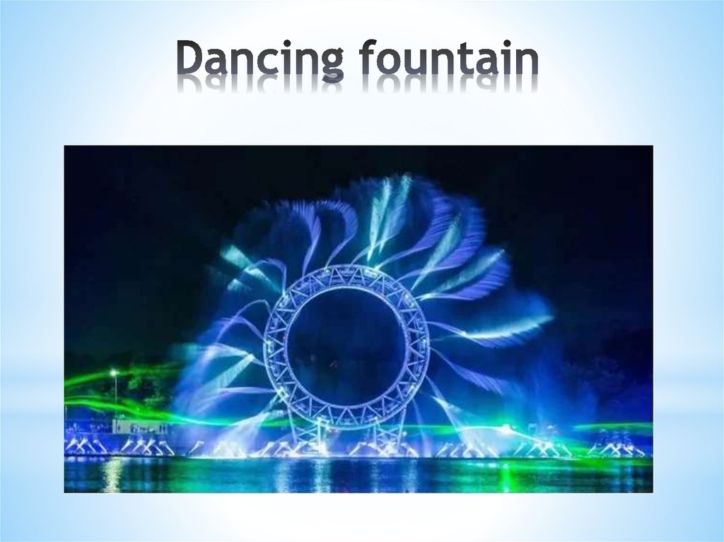 Dancing fountain