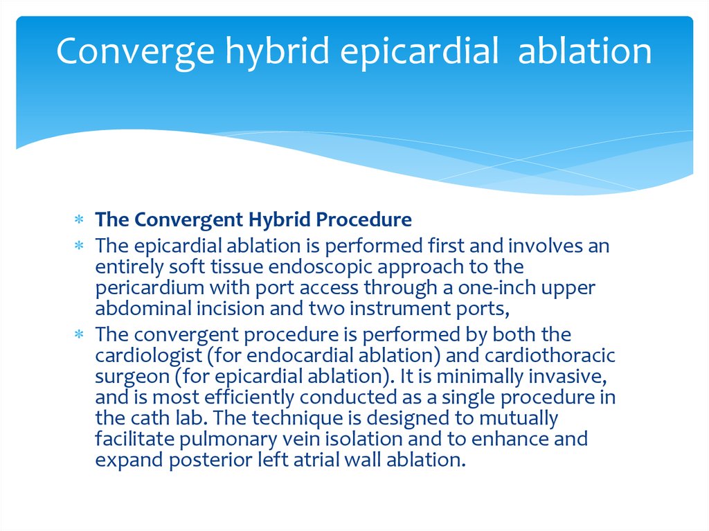 Converge hybrid epicardial ablation