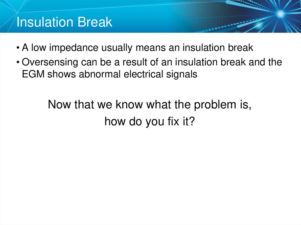 Insulation Break