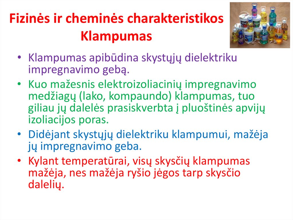 Fizinės ir cheminės charakteristikos Klampumas