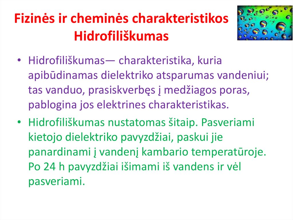 Fizinės ir cheminės charakteristikos Hidrofiliškumas