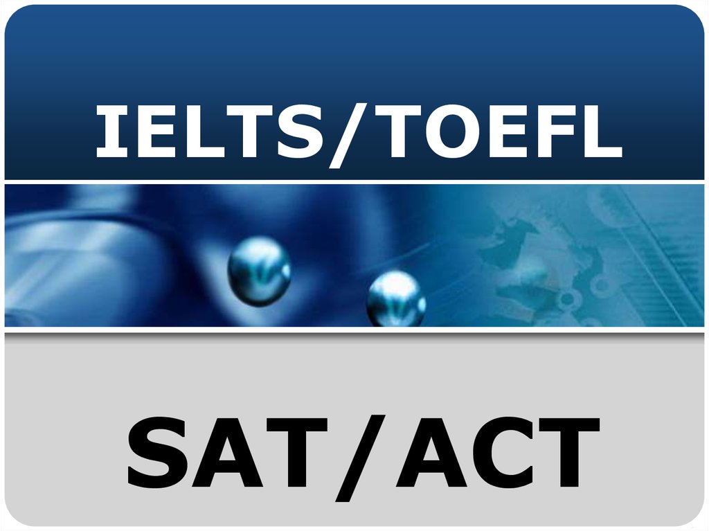 IELTS/TOEFL