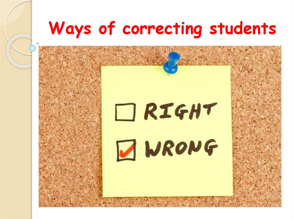 Ways of correcting students
