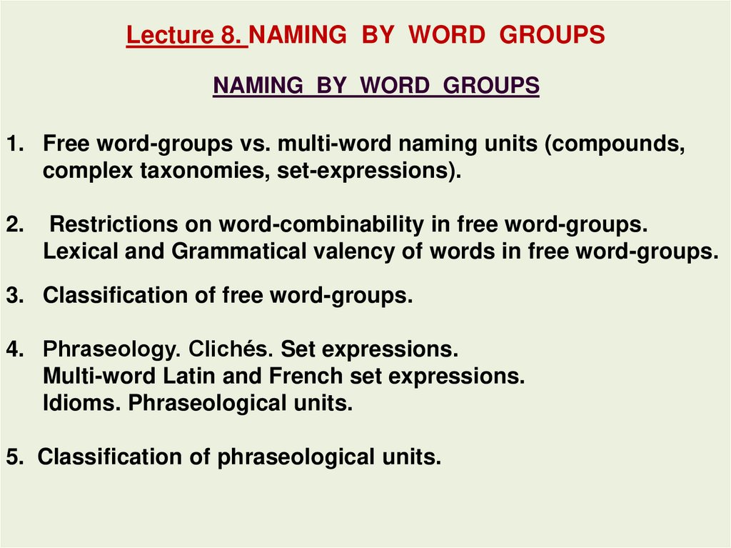 Lecture 8. NAMING BY WORD GROUPS