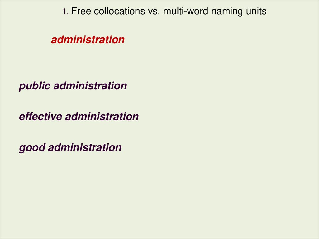 1. Free collocations vs. multi-word naming units