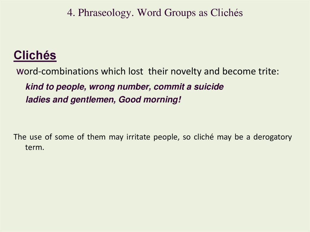 4. Phraseology. Word Groups as Clichés
