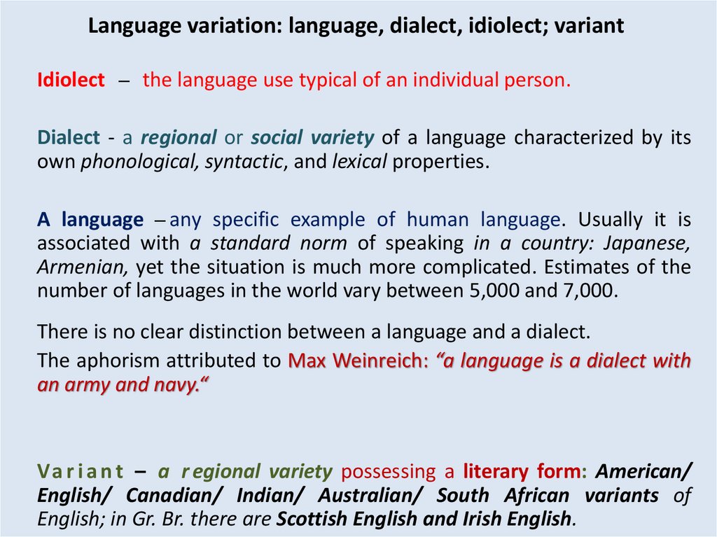 Language variation: language, dialect, idiolect; variant