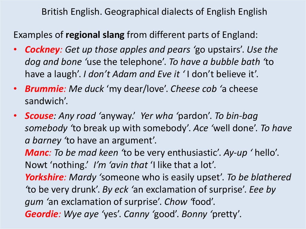 British English. Geographical dialects of English English