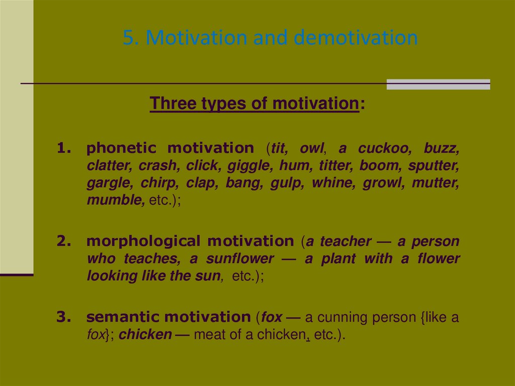 5. Motivation and demotivation