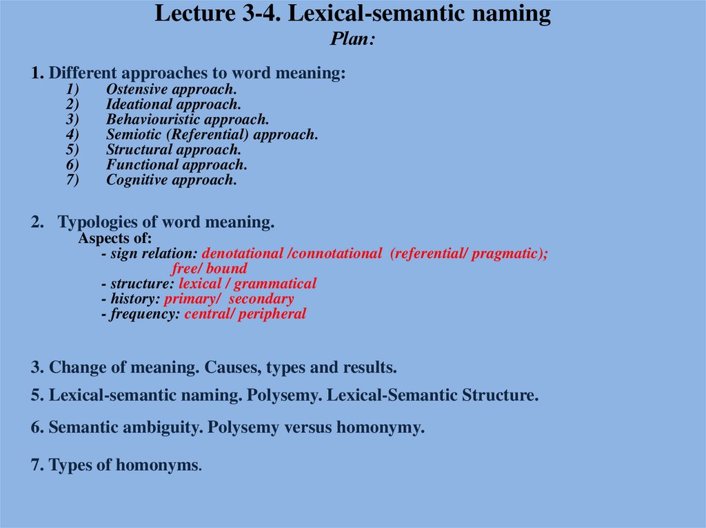 Lecture 3-4. Lexical-semantic naming Plan: