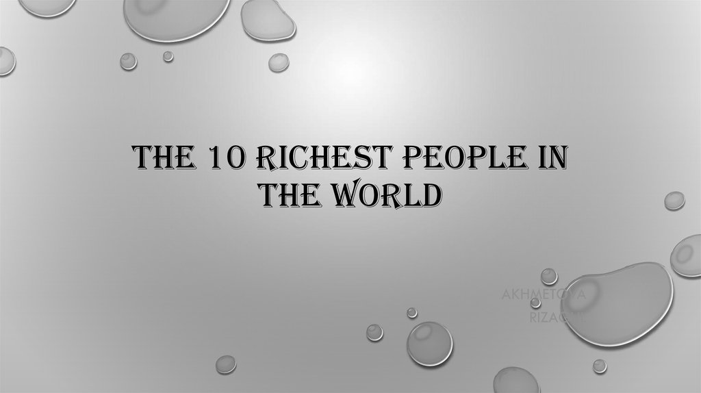 The 10 richest people in the world