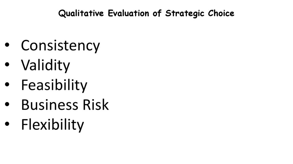 Qualitative Evaluation of Strategic Choice