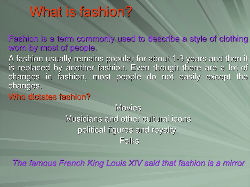 What is fashion?