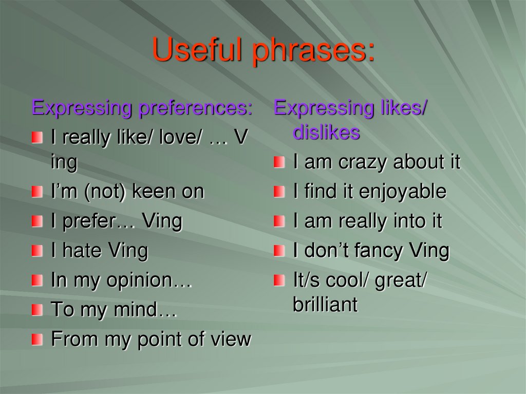 Useful phrases: