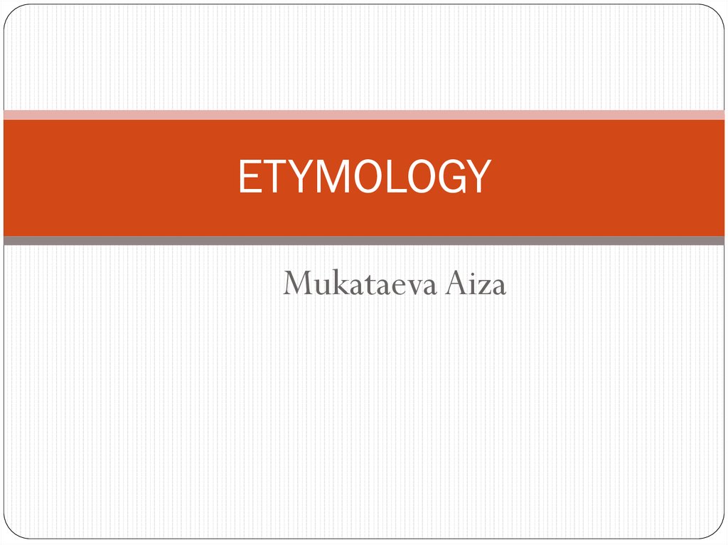 Etymology Mean Of Etymology Online Presentation