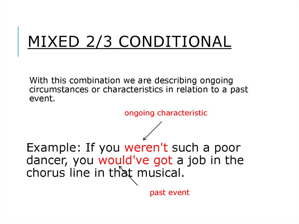 Mixed 2/3 Conditional
