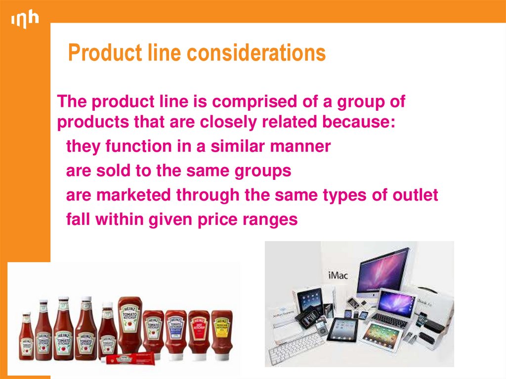 Product line considerations