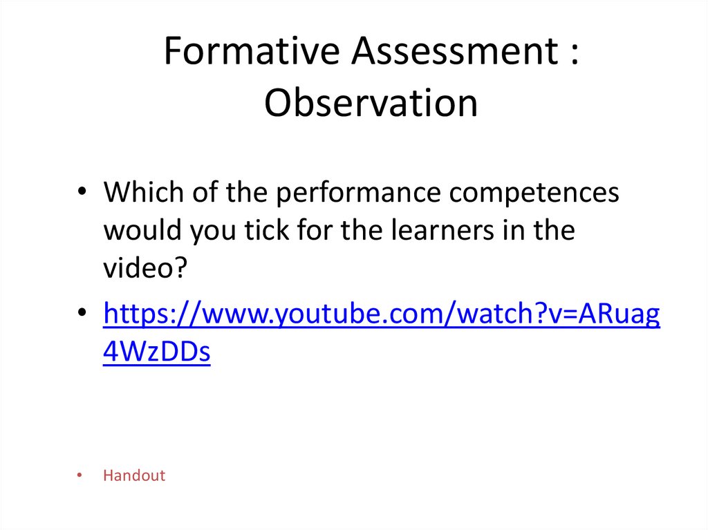Formative Assessment : Observation