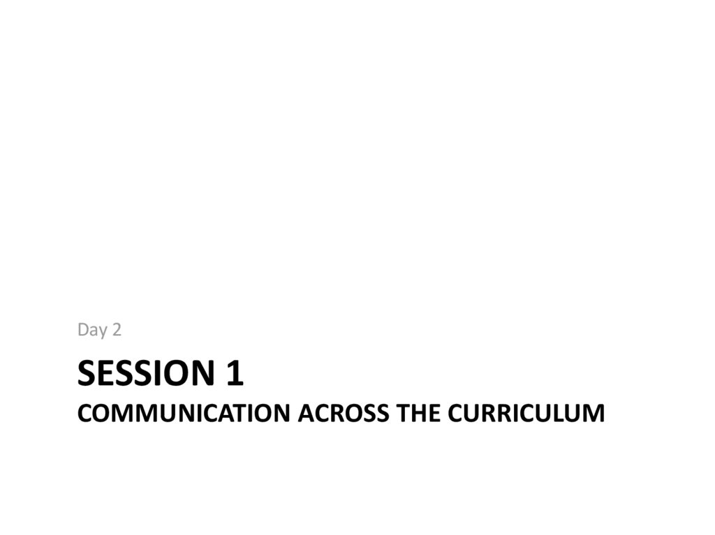 Session 1 Communication Across the curriculum