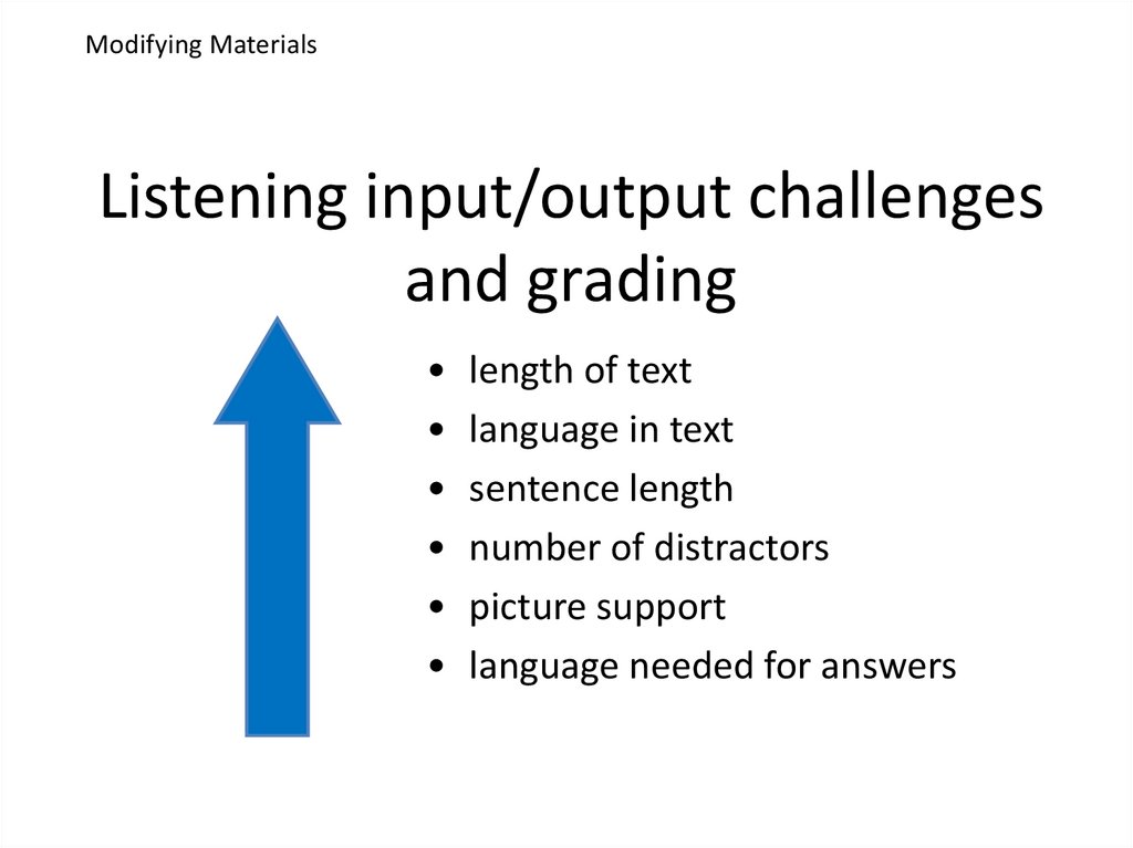 Listening input/output challenges and grading