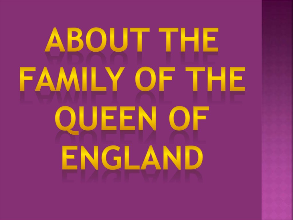 about the family of the Queen of England