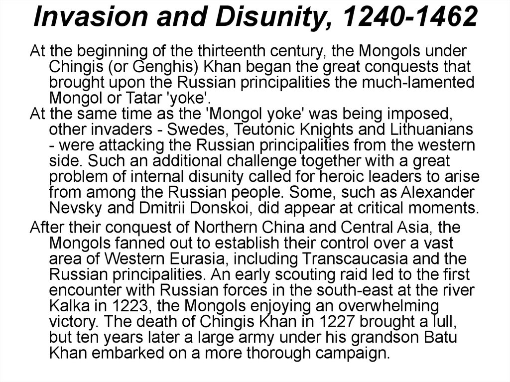 Invasion and Disunity, 1240-1462