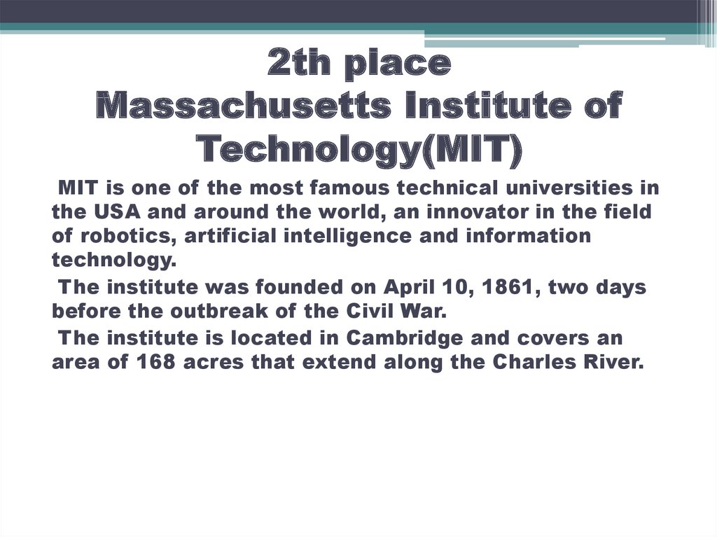 2th place Massachusetts Institute of Technology(MIT)