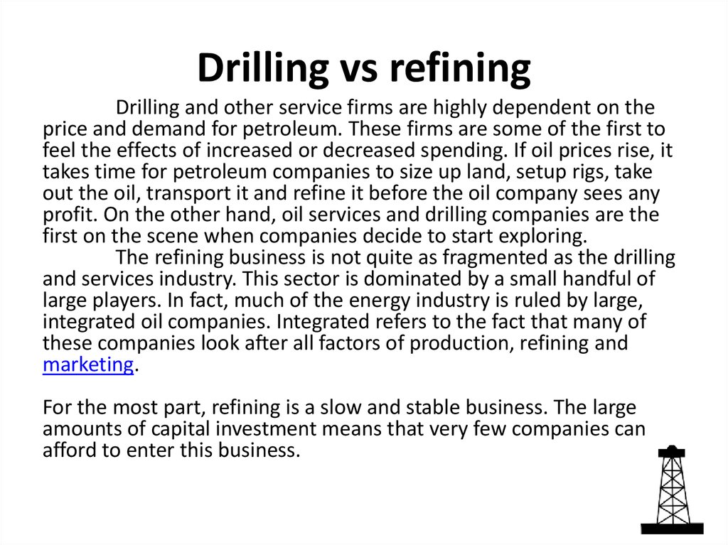 Drilling vs refining