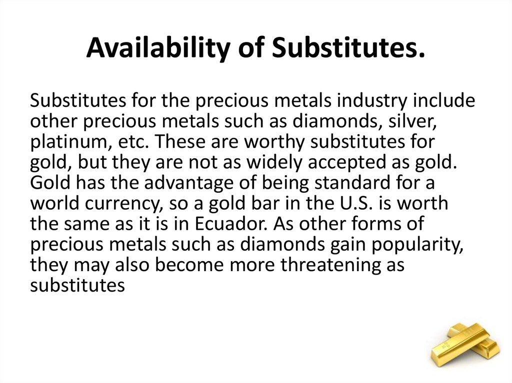 Availability of Substitutes.