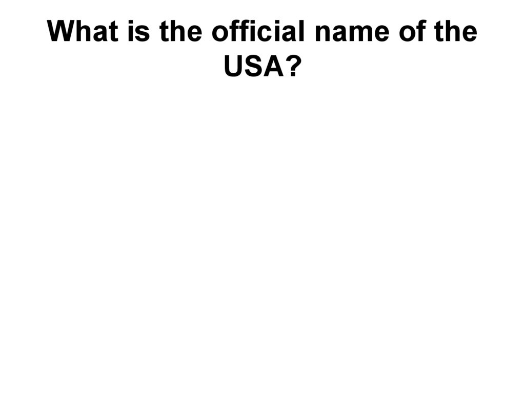 What is the official name of the USA?