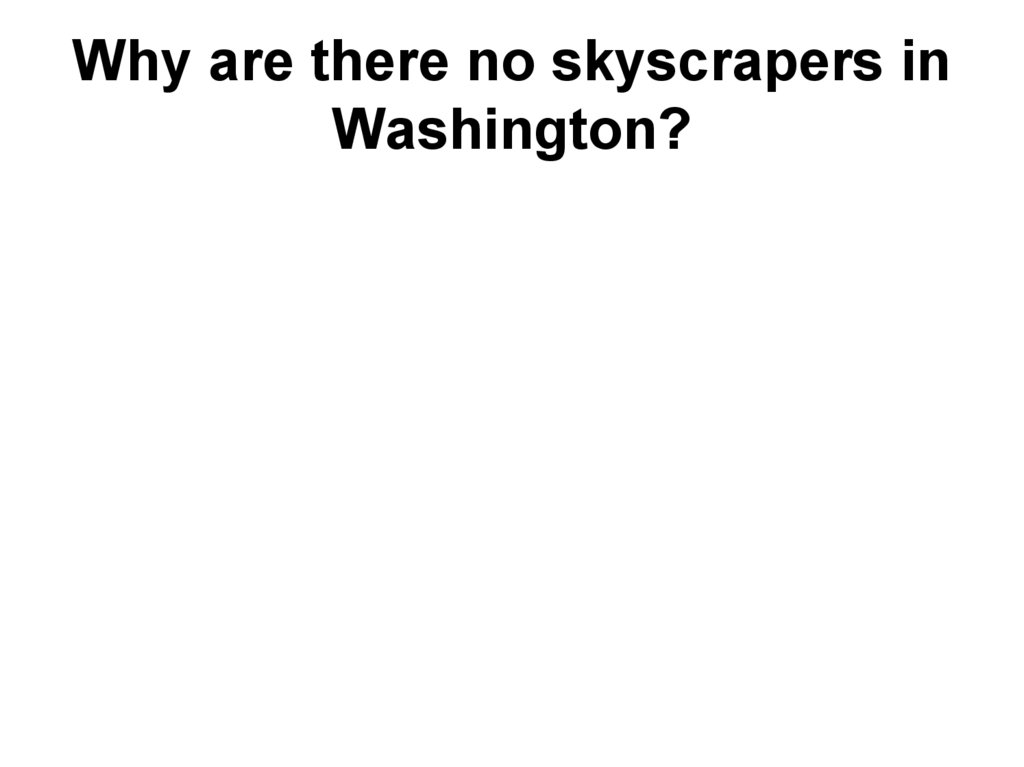 Why are there no skyscrapers in Washington?