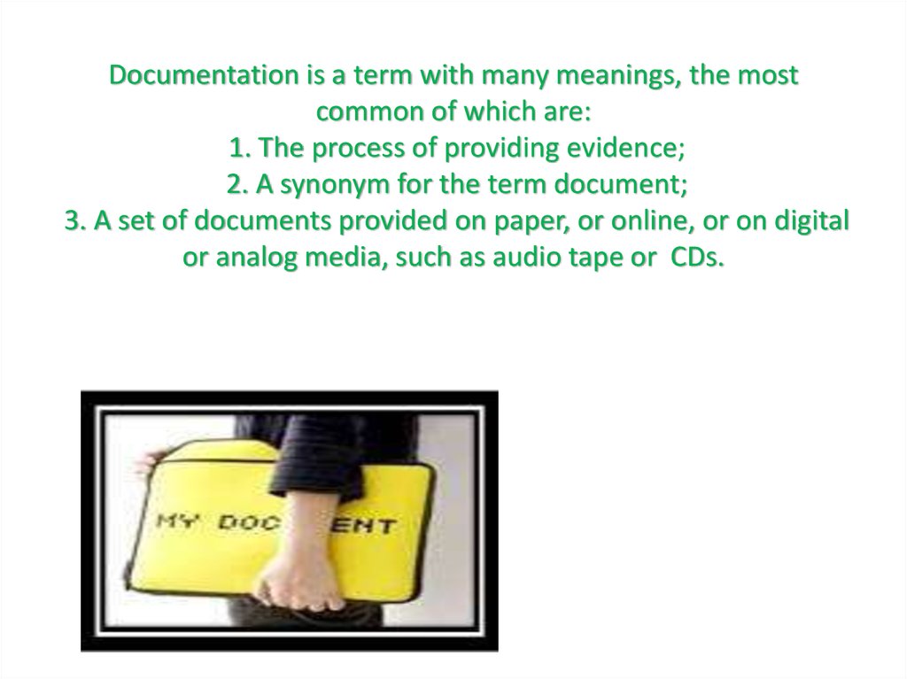 Documentation is a term used in several different ways презентация онлайн