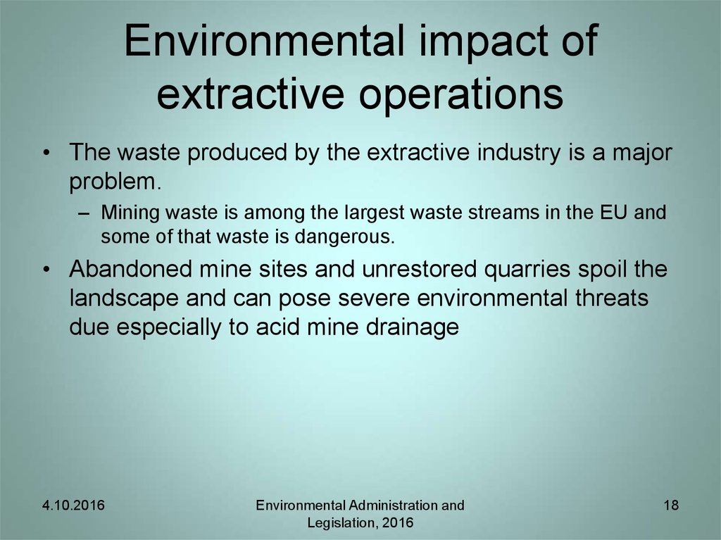 Environmental impact of extractive operations