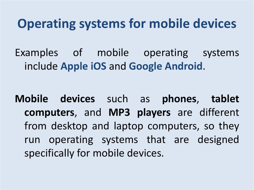 Operating systems for mobile devices