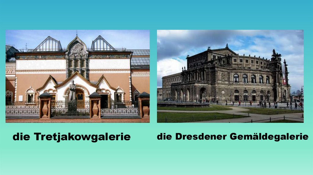 die Tretjakowgalerie