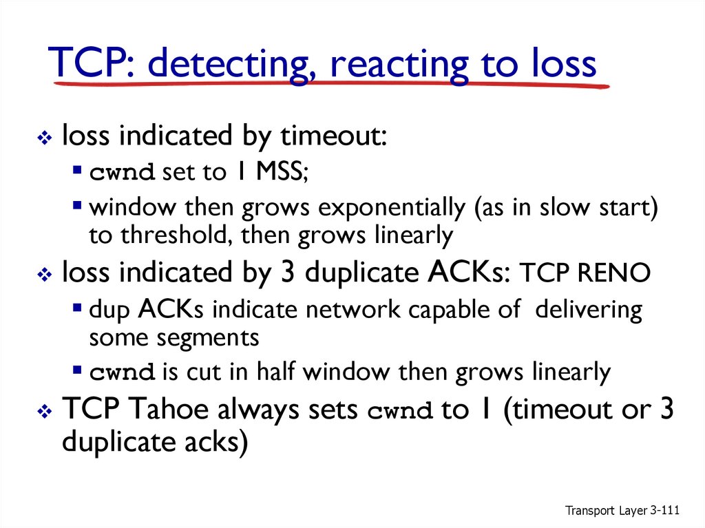 TCP: detecting, reacting to loss