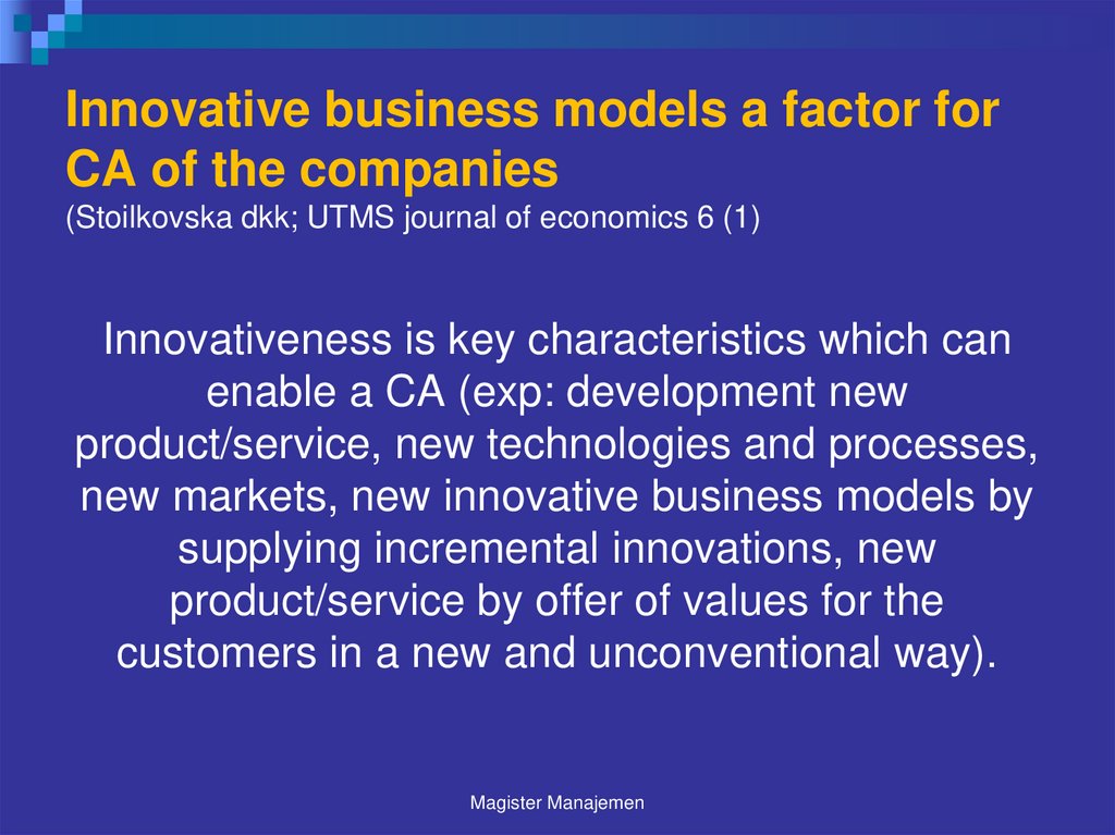 Innovative business models a factor for CA of the companies (Stoilkovska dkk; UTMS journal of economics 6 (1)